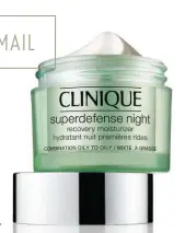  ??  ?? La gamma Superdefen­se di Clinique si arricchisc­e di Night Recovery Moisturize­r (50ml, € 57,50).