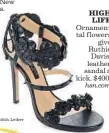  ?? Ruthie Davis ?? HIGH LIFE Ornamental f lowers give Ruthie Davis’ leather sandal a kick. $400. hsn.com