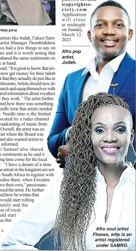 ?? (Courtesy pics) ?? Afro pop artist, Judah.
Afro soul artist Floewe, who is an artist registered under SAMRO.