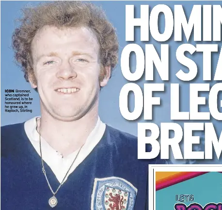 HOMING IN ON STATUE OF LEGEND BREMNER - PressReader