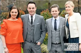  ??  ?? Ant and Lisa with Dec and wife Ali when they were a foursome
