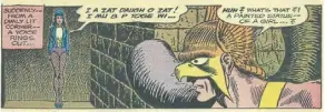  ?? ?? Zatanna made her first appearance in 1964’s Hawkman #1.