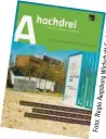  ?? H b m G t af ch ts ir W g ur sb ug A io eg R : to Fo ?? Das Ahochdrei Magazin Immobilien erscheint Mitte September.