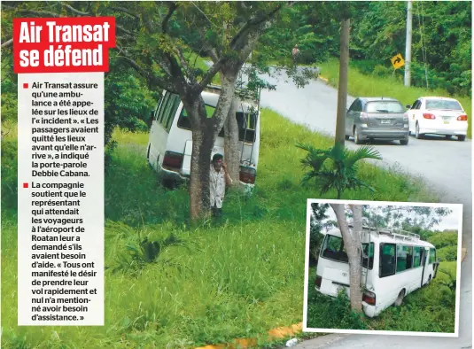  ?? PHOTOS COURTOISIE ?? Le minibus délabré conduit par l’homme sur la photo a dévalé la pente à droite avant de percuter un arbre (en mortaise).