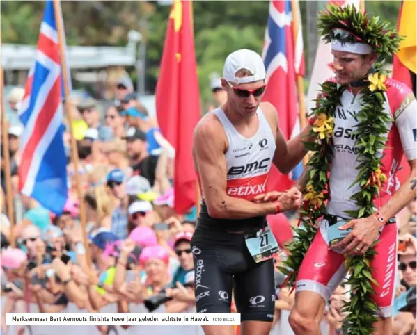  ?? FOTO BELGA ?? Merksemnaa­r Bart Aernouts finishte twee jaar geleden achtste in Hawaï.