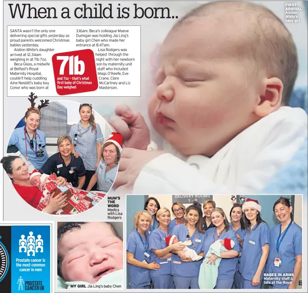  ??  ?? MUM’S THE WORD Medics with Lisa Rodgers MY GIRL Jia Ling’s baby Chen FIRST ARRIVAL Aislinn White’s baby girl BABES IN ARMS Maternity staff &amp; tots at the Royal