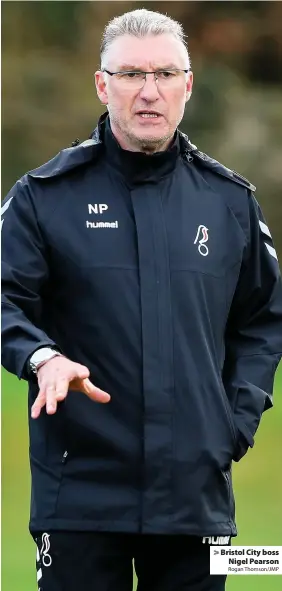  ?? Rogan Thomson/JMP ?? Bristol City boss Nigel Pearson