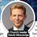 ?? ?? Church leader David Miscavige