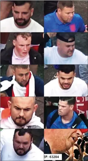  ??  ?? ENGLAND’S MOST WANTED: Scotland Yard detectives scoured hundreds of hours of CCTV footage and yesterday released photograph­s of these ten suspects