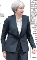  ??  ?? Theresa May: delighted at her reputation for feistiness