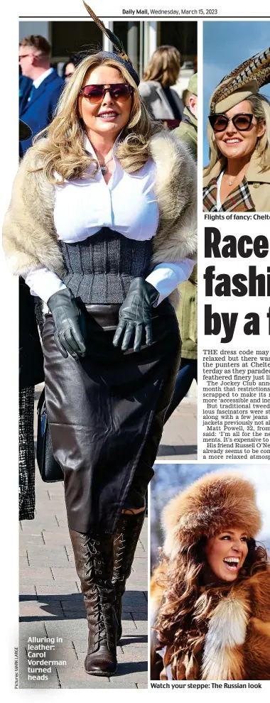  ?? ?? Watch your steppe: The Russian look Alluring in leather: Carol Vorderman turned heads