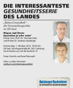  ??  ?? Univ.-Prof. Dr. Christian Datz und Primar Andreas Heuberger werden am Donnerstag, 1. Oktober, um 19.00 Uhr im SN-Saal über Diagnose und Therapien informiere­n.