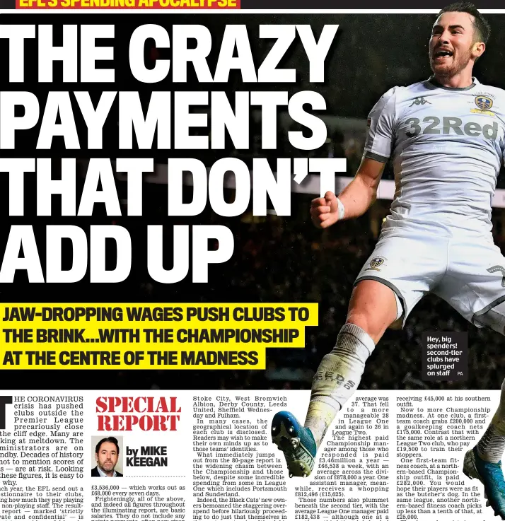  ?? PA ?? Hey, big spenders! second-tier clubs have splurged on staff