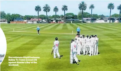  ?? ?? Horowhenua-Ka¯ piti batsman Bailey Te Tomo scored 178 against Hawke’s Bay at the weekend.