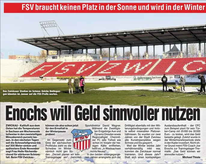  ??  ?? Das Zwickauer Stadion im Schnee. Solche Bedingunge­n könnten im Januar auf die FSV-Profis warten.