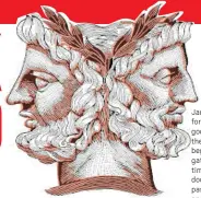  ?? ?? January is named for the Roman god Janus, who is the god of beginnings, gates, transition­s, time, duality, doorways, passages, frames and endings.