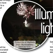  ?? SIMON BEYNON ?? Fireworks at Matlock Bath Illuminati­ons