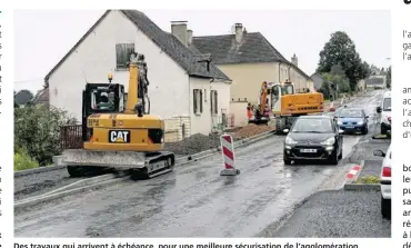  ??  ?? Des travaux qui arrivent à échéance, pour une meilleure sécurisati­on de l’agglomérat­ion.