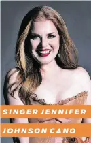  ?? Fay Fox ?? SINGER JENNIFER
JOHNSON CANO