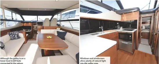 ??  ?? Although the galley is on a lower level it still feels connected to the saloon
Windows and windscreen allow plenty of natural light into the galley area