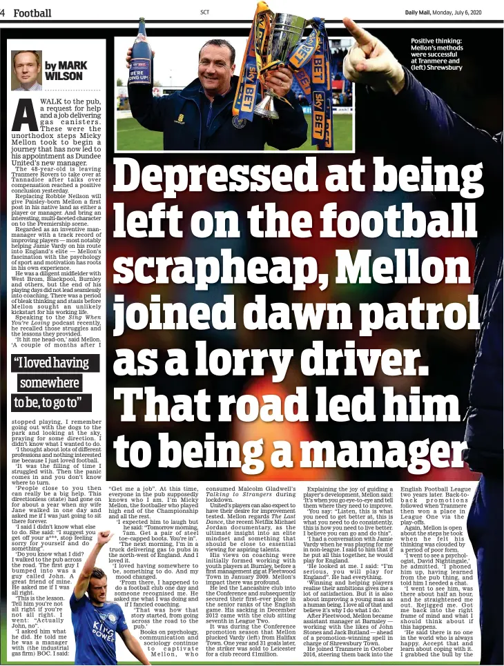  ?? by MARK WILSON ?? Positive thinking: Mellon’s methods were successful at Tranmere and (left) Shrewsbury