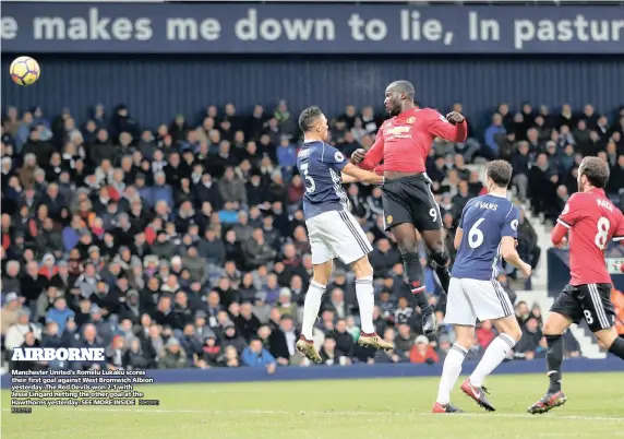  ?? PICTURE: ?? Manchester United’s Romelu Lukaku scores their first goal against West Bromwich Albion yesterday. The Red Devils won 2-1 with Jesse Lingard netting the other goal at the Hawthorns yesterday. SEE MORE INSIDE