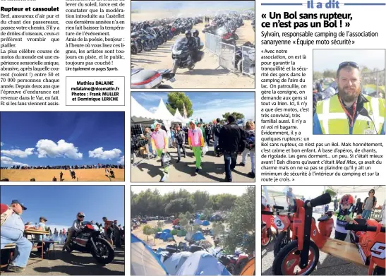  ??  ?? Spectateur­s déguisés, fendant la foule à moto ou (très) jeune champion de deux-roues : le public du Bol d’Or est varié et l’ambiance très bon enfant.