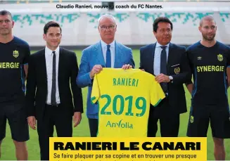  ??  ?? Claudio Ranieri, nouveau coach du FC Nantes.
