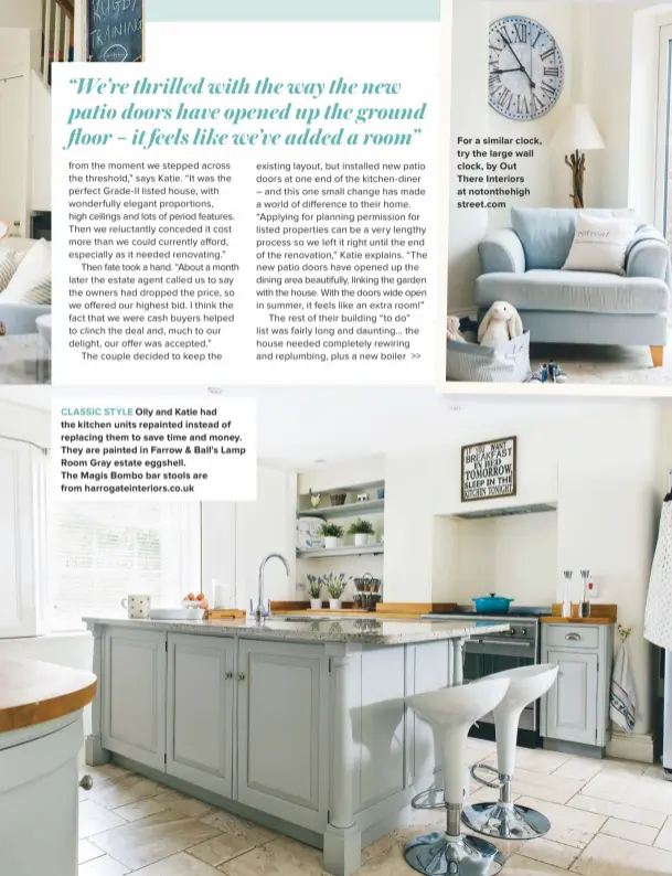  ??  ?? CLASSIC STYLE OLLY AND KATIE HAD
THE KITCHEN UNITS REPAINTED INSTEAD OF REPLACING THEM TO SAVE TIME AND MONEY. THEY ARE PAINTED IN FARROW & BALL’S LAMP ROOM GRAY ESTATE EGGSHELL.
THE MAGIS BOMBO BAR STOOLS ARE
FROM HARROGATEI­NTERIORS.CO.UK FOR A...