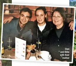  ?? ?? Stan and Billie with their mother