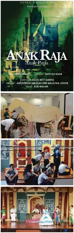  ??  ?? SESI latihan untuk pementasan Anak Raja Anak Papa.