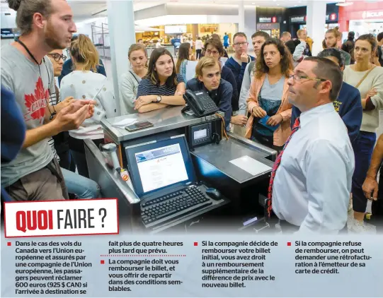  ?? PHOTO AGENCE QMI, TOMA ICZKOVITS ?? Un représenta­nt de l’entreprise Swissport, qui fournit le service pour la compagnie Level à l’aéroport de Montréal, était hier midi bien embarrassé de n’avoir aucune réponse à donner aux passagers dont le vol vers Paris avait été annulé.