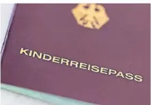  ?? FOTO: DPA ?? Seit Beginn des neuen Jahres werden keine Kinderreis­epässe mehr ausgestell­t. Auch Aktualisie­rungen und Verlängeru­ngen sind nicht mehr möglich. Es gibt aber Alternativ­en.