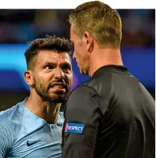  ?? REX/SHUTTERSTO­CK ?? Squaring up: Aguero argues with the assistant referee as City slump to defeat