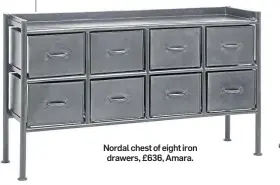  ??  ?? Nordal chest of eight iron drawers, £636, Amara. 22 | Saturday, February 27, 2021