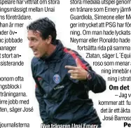  ??  ?? Nye tränaren Unai Emery.