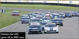  ??  ?? Davies (far left) goes off in MR2 race