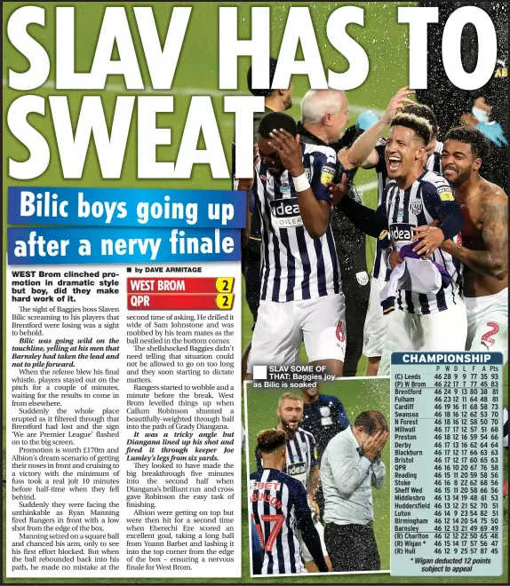  ??  ?? ■ SLAV SOME OF THAT: Baggies joy as Bilic is soaked