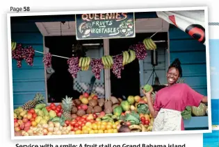  ?? ?? Service with a smile: A fruit stall on Grand Bahama island