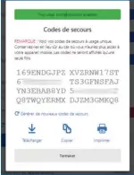  ??  ?? Sauvegarde­z les codes pour les saisir en cas de perte de votre mobile.