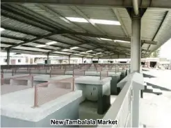  ??  ?? New Tambalala Market