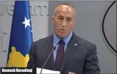  ??  ?? Ramush Haradinaj