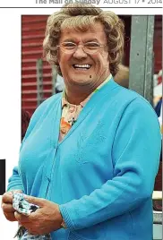  ??  ?? ANGER: Brendan O’Carroll as Mrs Brown