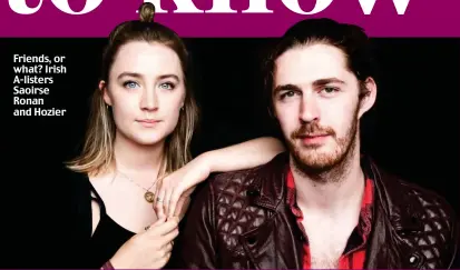  ??  ?? Friends, or what? Irish A-listers Saoirse Ronan and Hozier