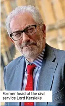  ?? ?? Former head of the civil service Lord Kerslake