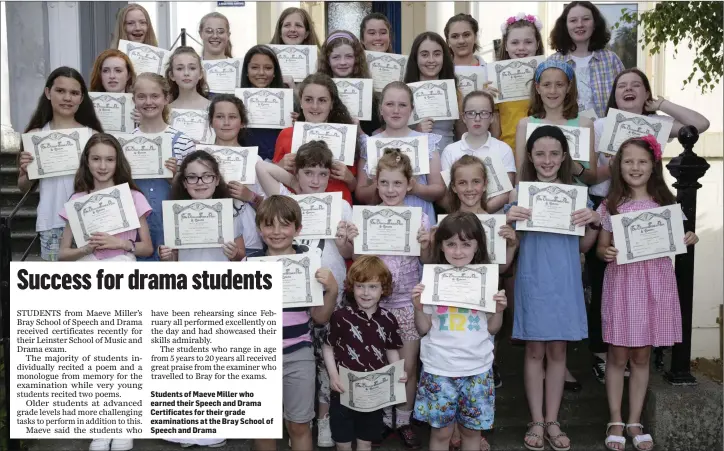  ??  ?? Students of Maeve Miller who earned their Speech and Drama Certificat­es for their grade examinatio­ns at the Bray School of Speech and Drama