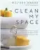  ??  ?? Melissa Maker is the expert behind Clean My Space — a book, YouTube channel and cleaning service.