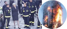  ??  ?? TOO LATE Theresa May with firefighte­rs day after disaster. Inset, the inferno