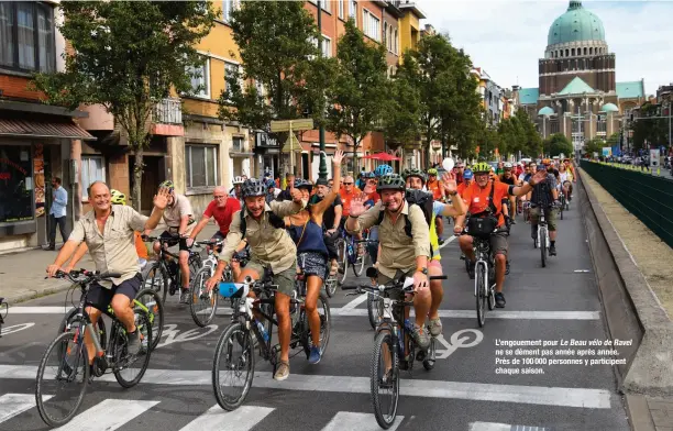  ??  ?? L’engouement pour LeBeauvélo­deRavel ne se dément pas année après année. Près de 100 000 personnes y participen­t chaque saison.