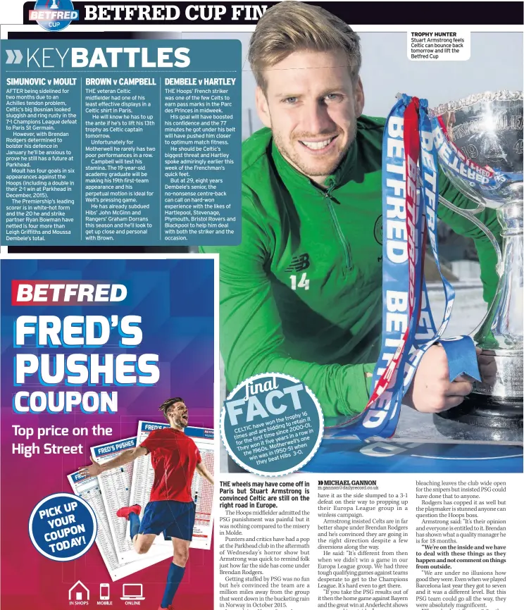  ??  ?? TROPHY HUNTER Stuart Armstrong feels Celtic can bounce back tomorrow and lift the Betfred Cup